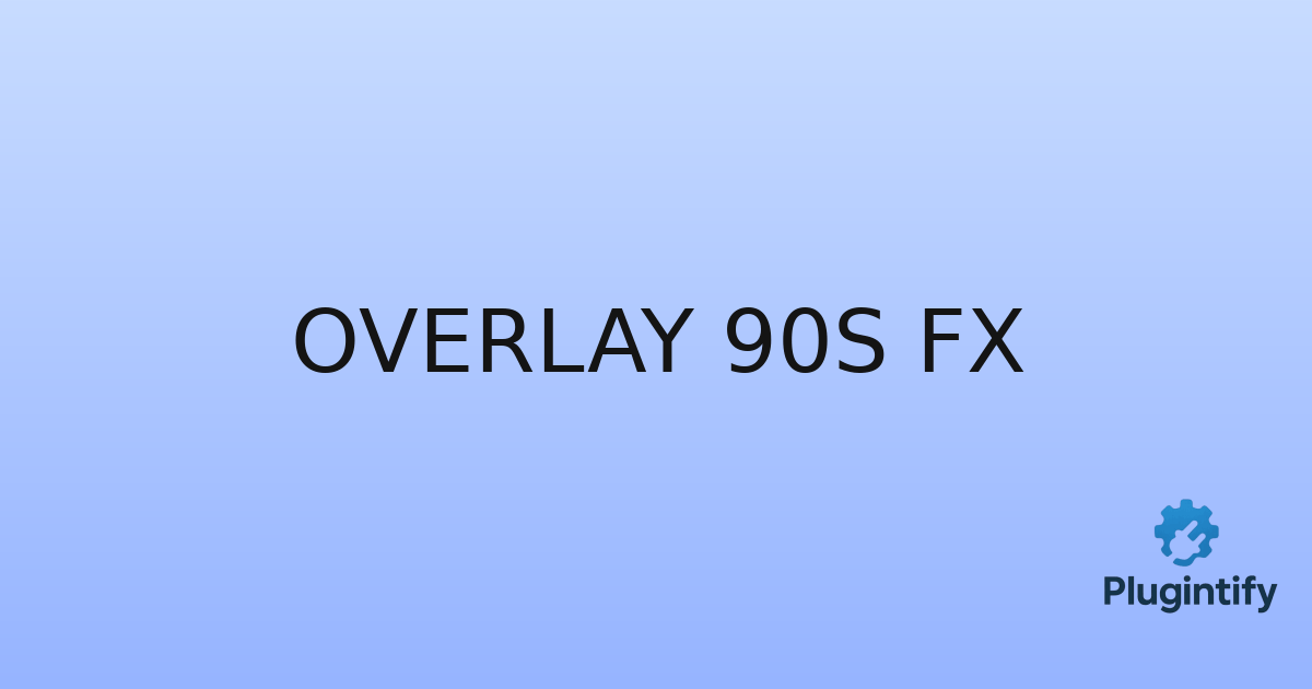 You are currently viewing Overlay 90s Fx