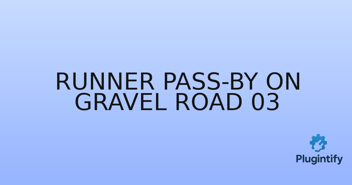 You are currently viewing Runner Pass-By On Gravel Road 03