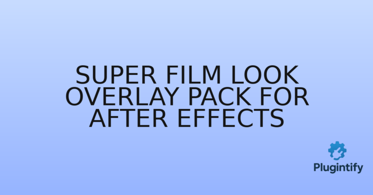 Read more about the article Super Film Look Overlay Pack for After Effects