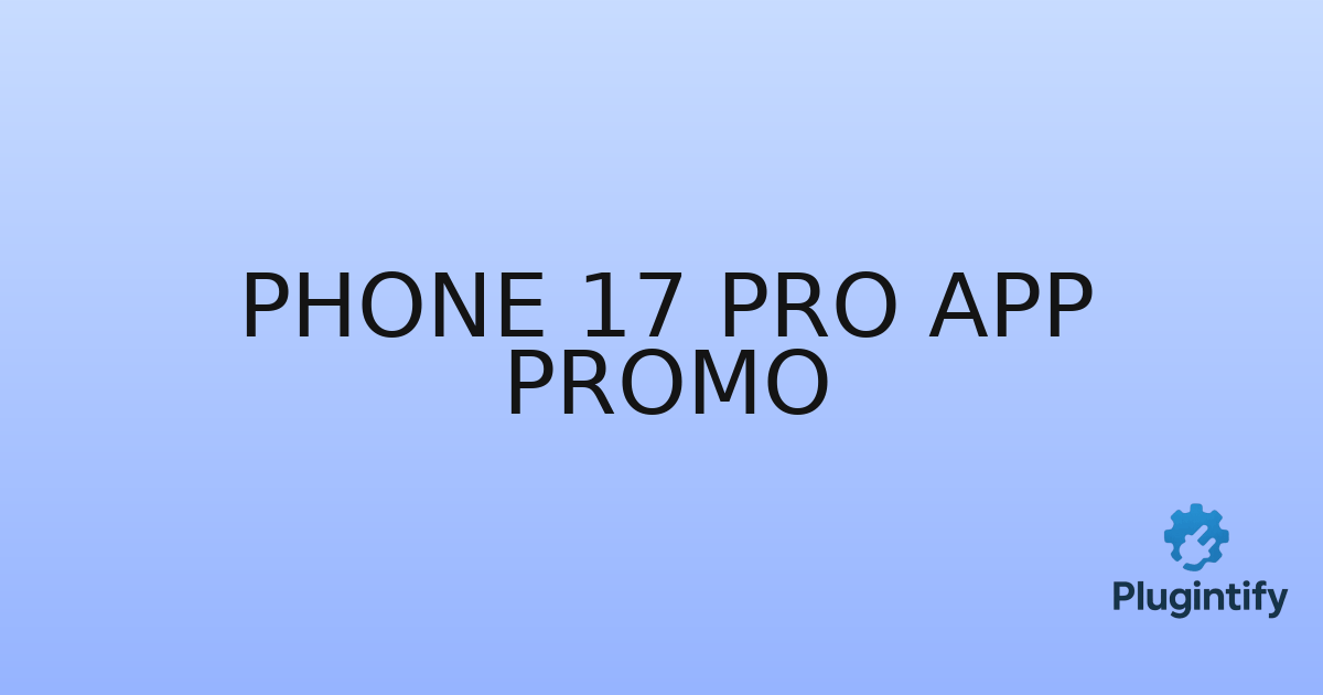 You are currently viewing Phone 17 Pro App promo