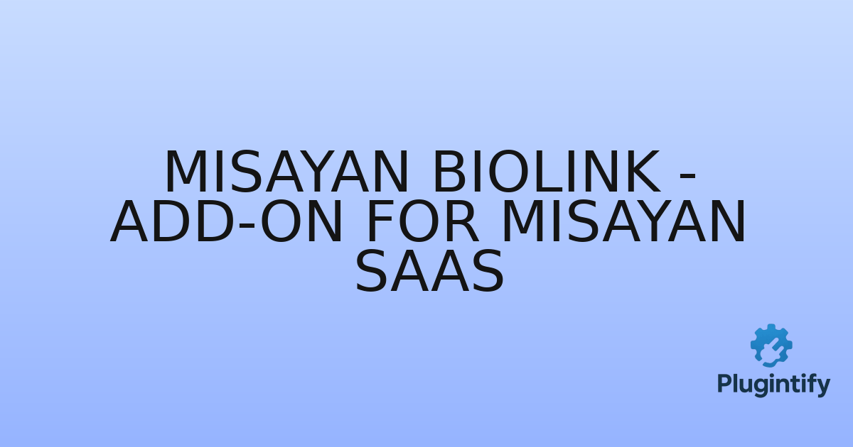 You are currently viewing Misayan Biolink – Add-on for Misayan Saas