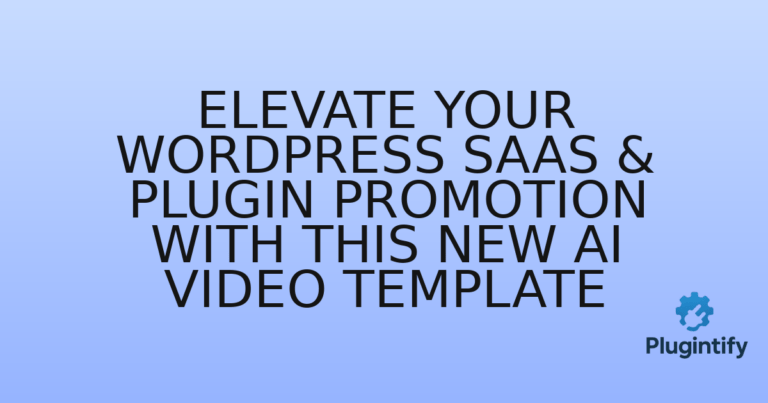 Read more about the article Elevate Your WordPress SaaS & Plugin Promotion with This New AI Video Template