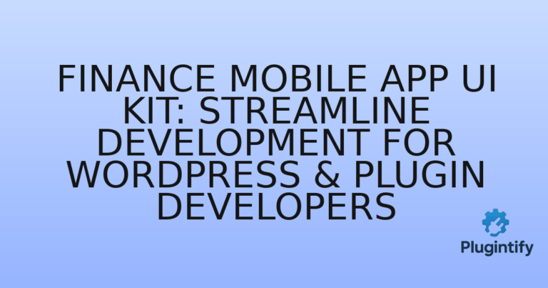 Read more about the article Finance Mobile App UI Kit: Streamline Development for WordPress & Plugin Developers