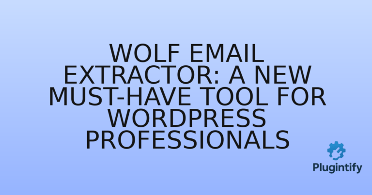 Read more about the article Wolf Email Extractor: A New Must-Have Tool for WordPress Professionals