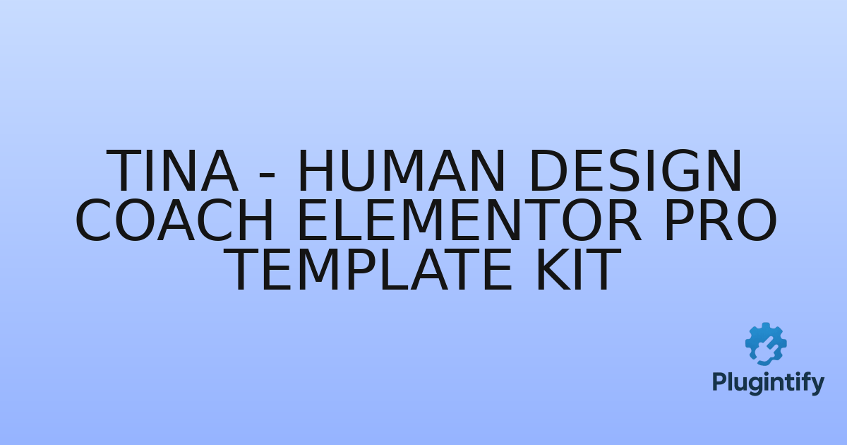 You are currently viewing Tina – Human Design Coach Elementor Pro Template Kit