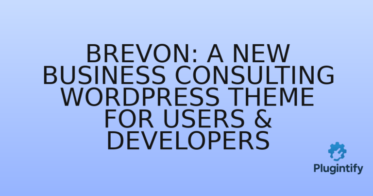 Read more about the article Brevon: A New Business Consulting WordPress Theme for Users & Developers