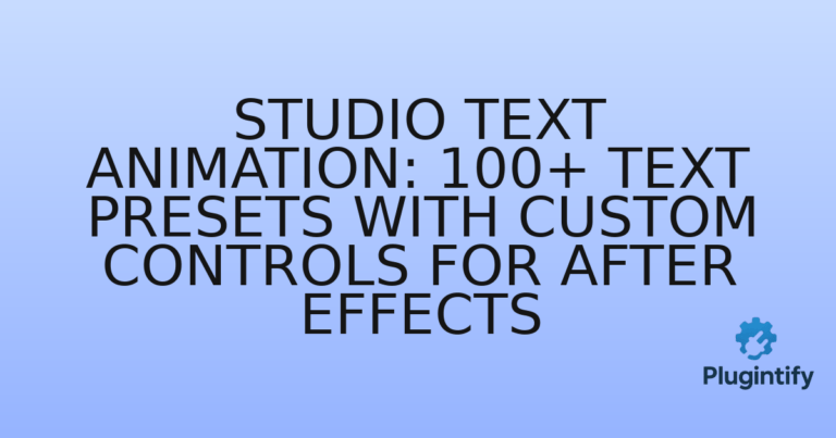 Read more about the article Studio Text Animation: 100+ Text Presets with Custom Controls for After Effects