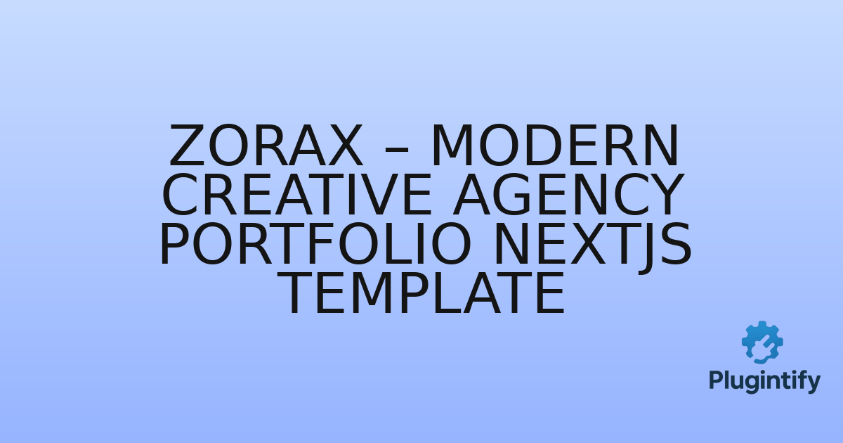 You are currently viewing Zorax – Modern Creative Agency Portfolio NextJs Template