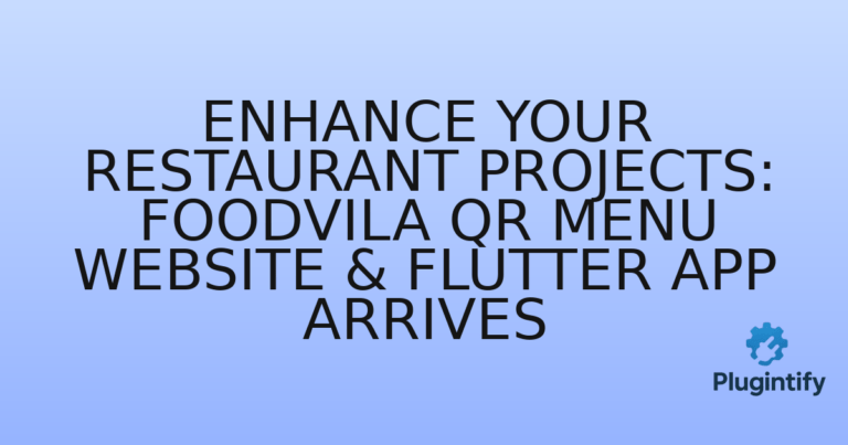 Read more about the article Enhance Your Restaurant Projects: FoodVila QR Menu Website & Flutter App Arrives