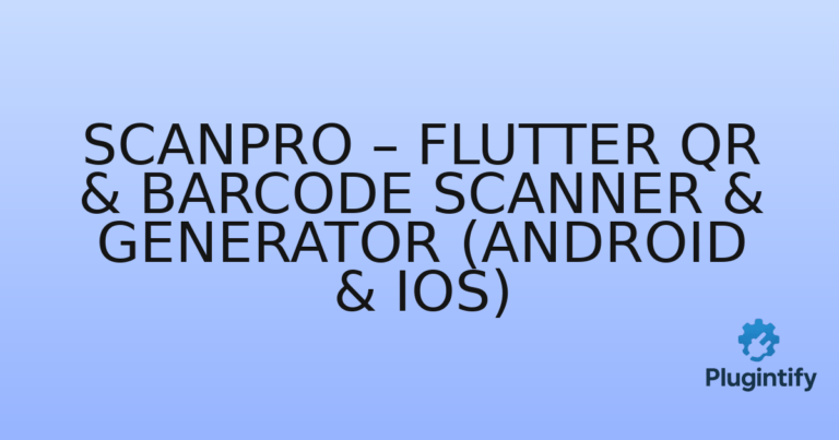 Read more about the article ScanPro – Flutter QR & Barcode Scanner & Generator (Android & iOS)