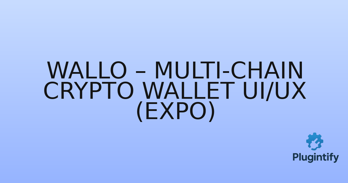 You are currently viewing Wallo – Multi-Chain Crypto Wallet UI/UX (Expo)