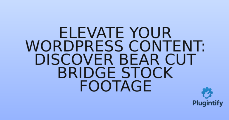 Read more about the article Elevate Your WordPress Content: Discover Bear Cut Bridge Stock Footage