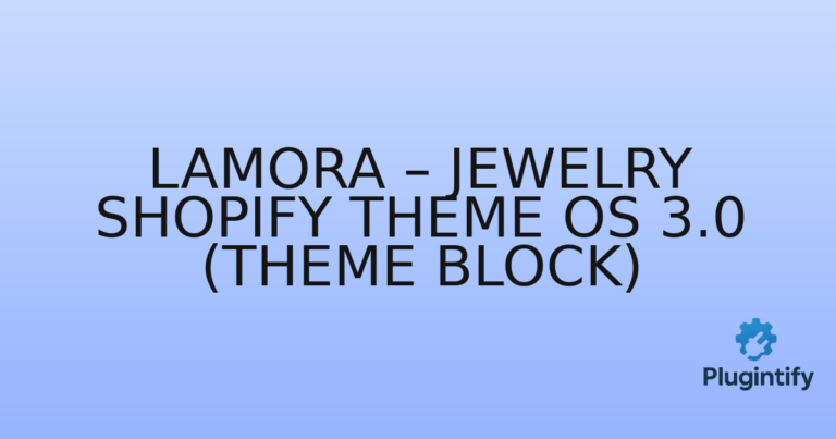 Read more about the article Lamora – Jewelry Shopify Theme OS 3.0 (Theme Block)