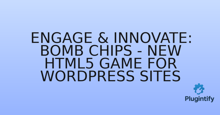 Read more about the article Engage & Innovate: Bomb Chips – New HTML5 Game for WordPress Sites