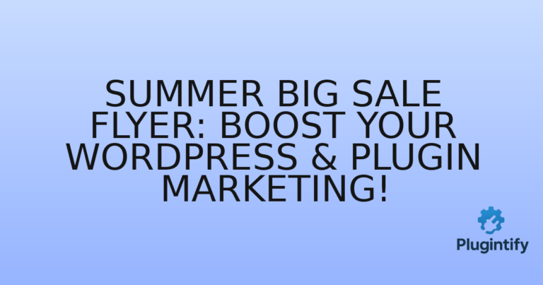 Read more about the article Summer Big Sale Flyer: Boost Your WordPress & Plugin Marketing!