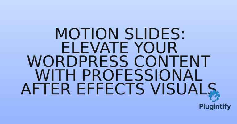 Read more about the article Motion Slides: Elevate Your WordPress Content with Professional After Effects Visuals