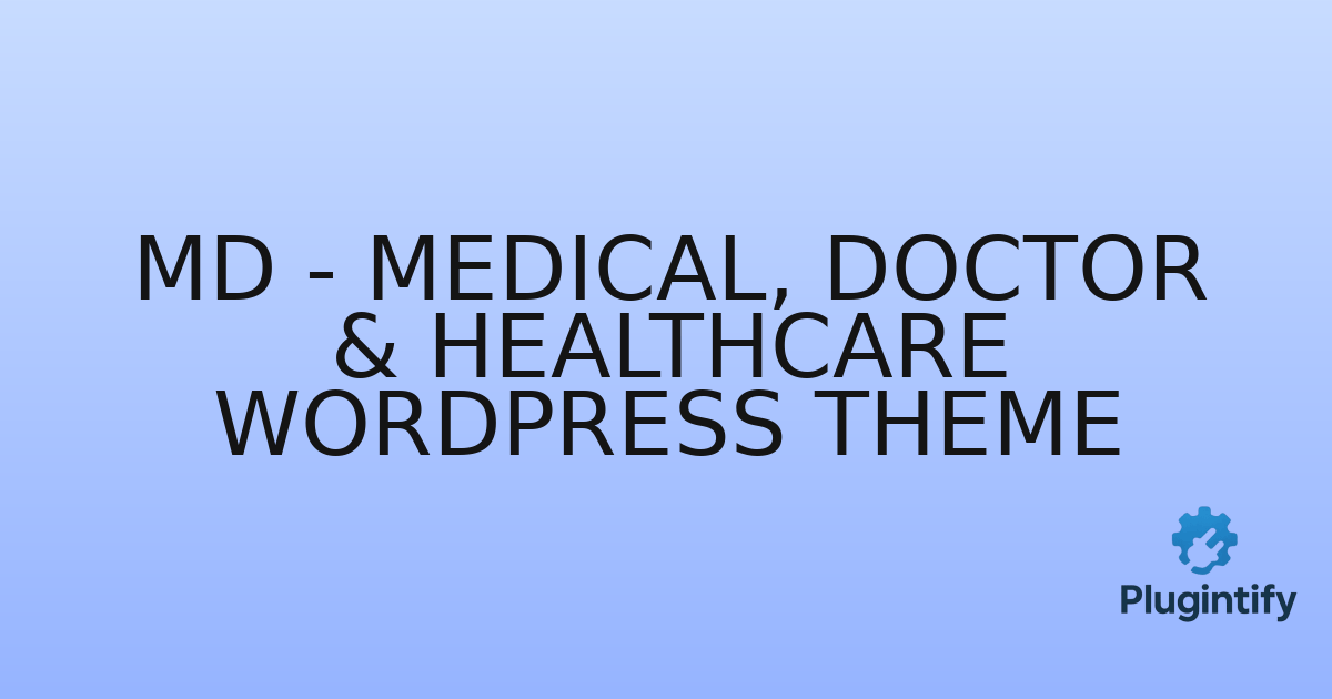You are currently viewing MD – Medical, Doctor & Healthcare WordPress Theme