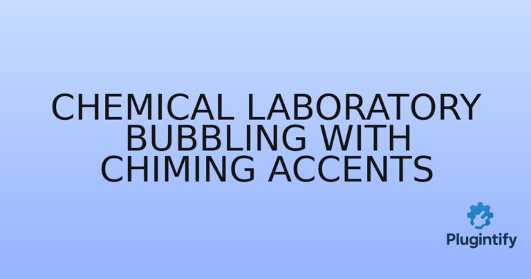 Read more about the article Chemical Laboratory Bubbling With Chiming Accents