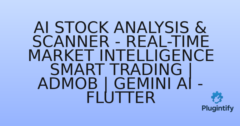 Read more about the article AI Stock Analysis & Scanner – Real-Time Market Intelligence Smart Trading | Admob | Gemini AI – Flutter