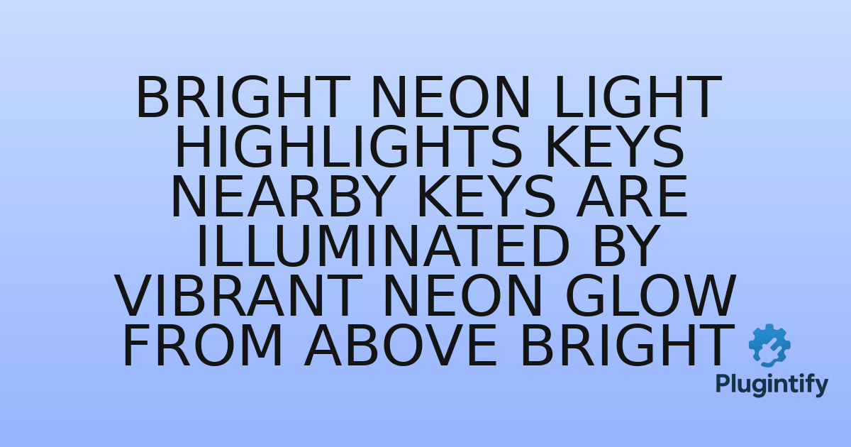 You are currently viewing Bright Neon Light Highlights Keys Nearby Keys are Illuminated By Vibrant Neon Glow From Above Bright