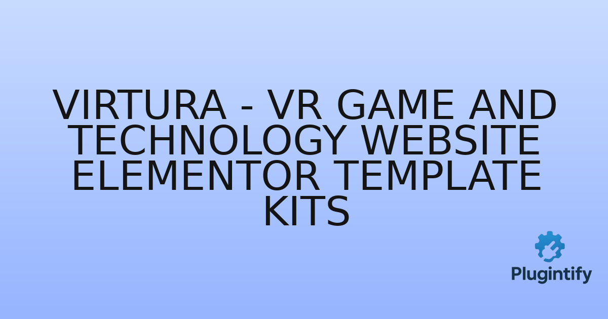 You are currently viewing Virtura – VR Game and Technology Website Elementor Template Kits