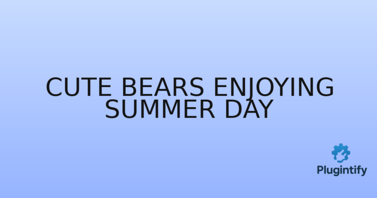 Read more about the article Cute Bears Enjoying Summer Day