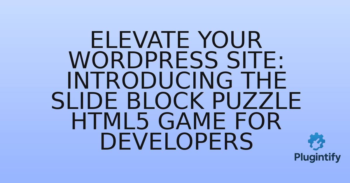You are currently viewing Elevate Your WordPress Site: Introducing the Slide Block Puzzle HTML5 Game for Developers