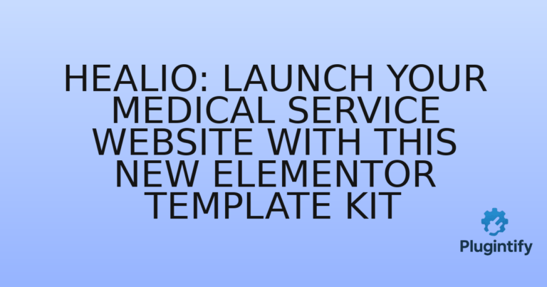 Read more about the article Healio: Launch Your Medical Service Website with This New Elementor Template Kit