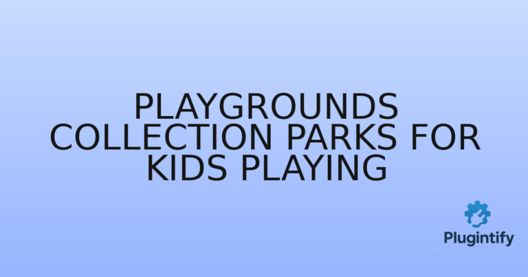 Read more about the article Playgrounds Collection Parks for Kids Playing