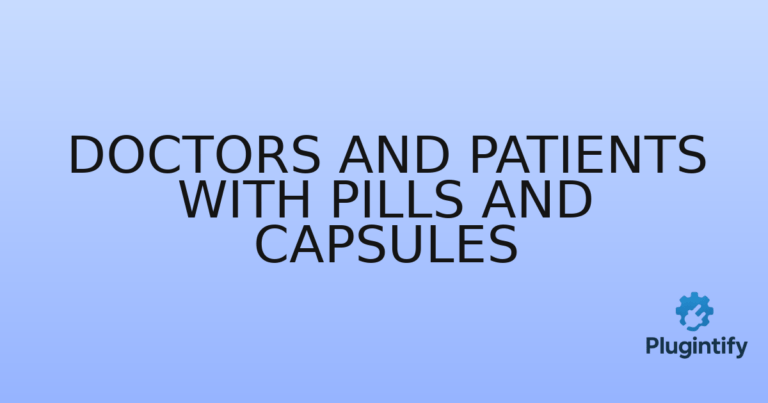 Read more about the article Doctors and Patients with Pills and Capsules