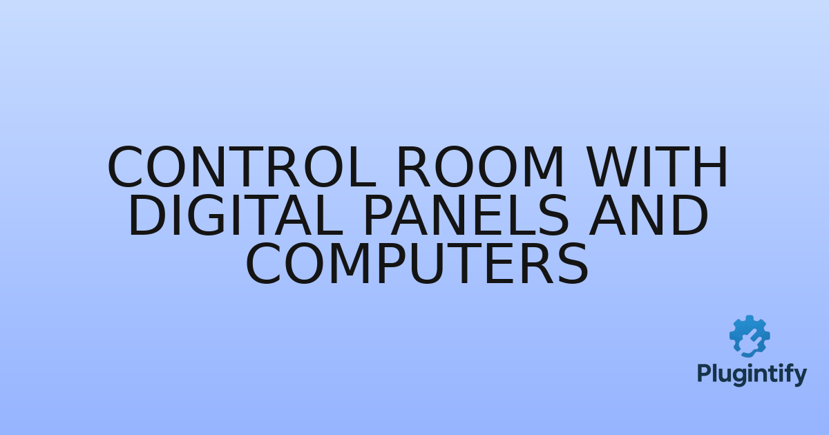 You are currently viewing Control Room with Digital Panels and Computers