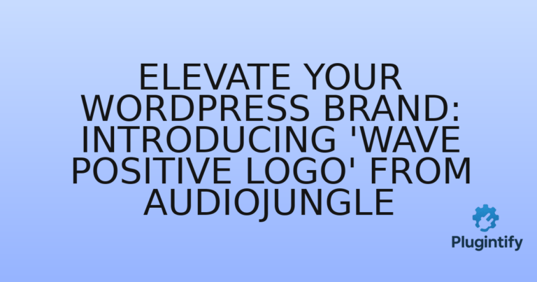 Read more about the article Elevate Your WordPress Brand: Introducing ‘Wave Positive Logo’ from Audiojungle