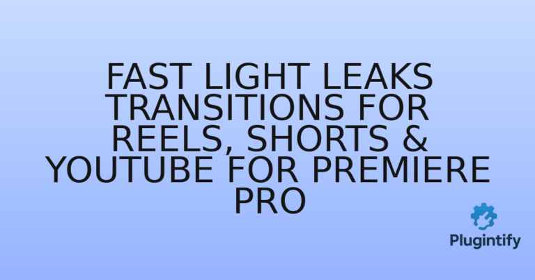 Read more about the article Fast Light Leaks Transitions for Reels, Shorts & YouTube For Premiere Pro