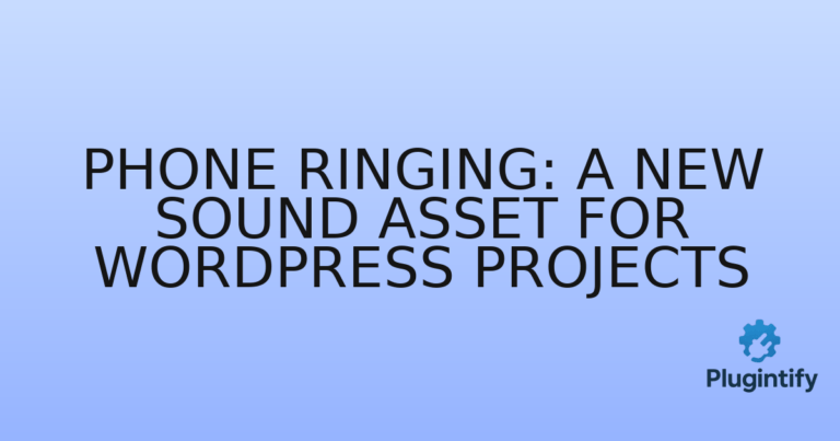 Read more about the article Phone Ringing: A New Sound Asset for WordPress Projects