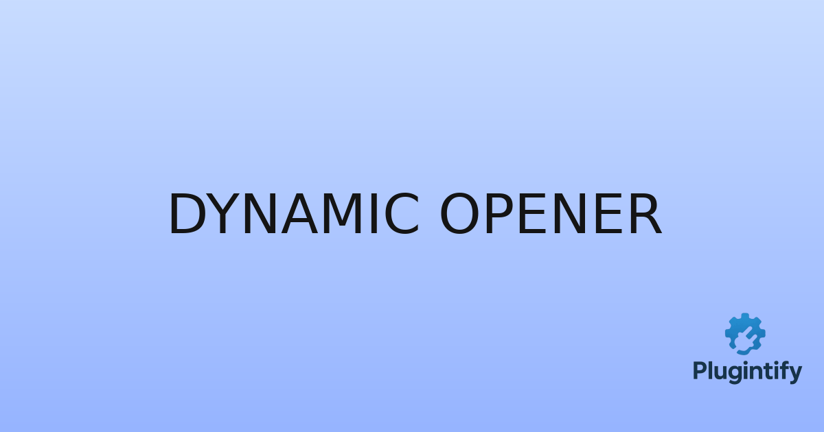 You are currently viewing Dynamic Opener