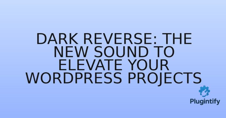 Read more about the article Dark Reverse: The New Sound to Elevate Your WordPress Projects