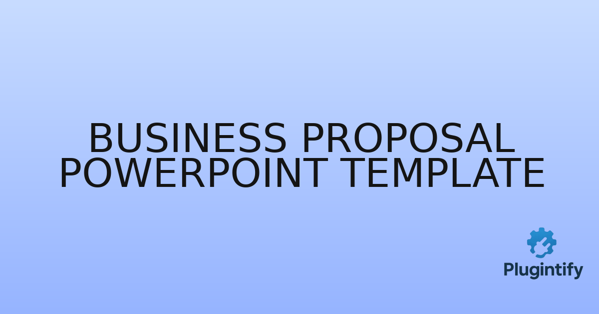 You are currently viewing Business Proposal PowerPoint Template
