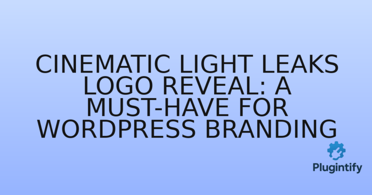 Read more about the article Cinematic Light Leaks Logo Reveal: A Must-Have for WordPress Branding