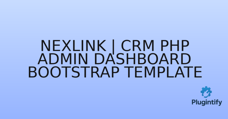 Read more about the article NexLink | CRM PHP Admin Dashboard Bootstrap Template