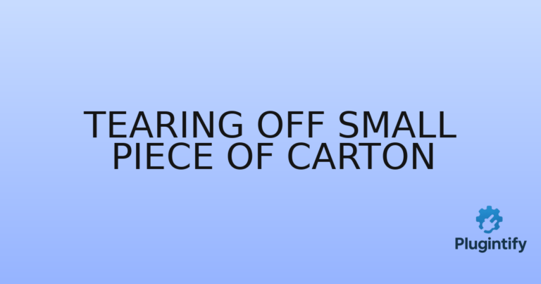 Read more about the article Tearing Off Small Piece of Carton