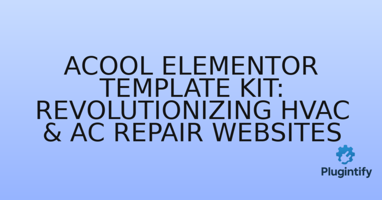 Read more about the article Acool Elementor Template Kit: Revolutionizing HVAC & AC Repair Websites