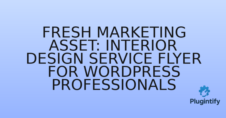 Read more about the article Fresh Marketing Asset: Interior Design Service Flyer for WordPress Professionals