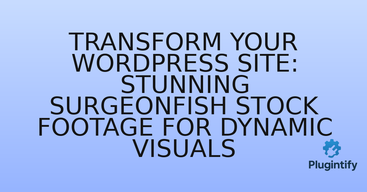 You are currently viewing Transform Your WordPress Site: Stunning Surgeonfish Stock Footage for Dynamic Visuals