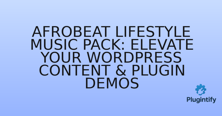 Read more about the article Afrobeat Lifestyle Music Pack: Elevate Your WordPress Content & Plugin Demos