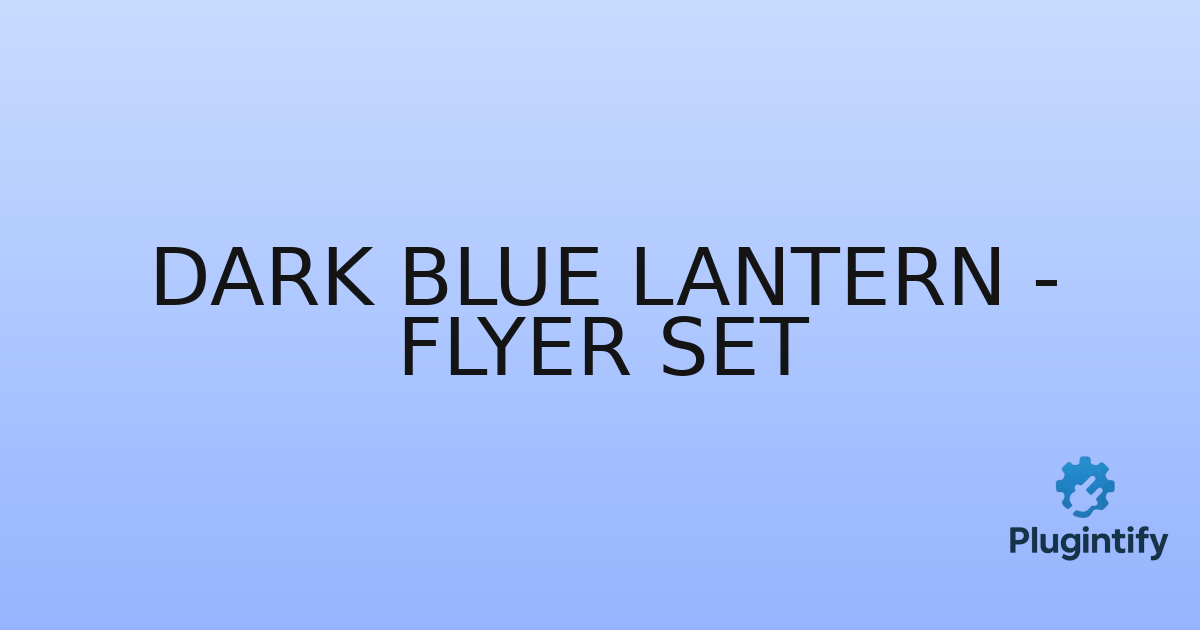 You are currently viewing Dark Blue Lantern – Flyer Set