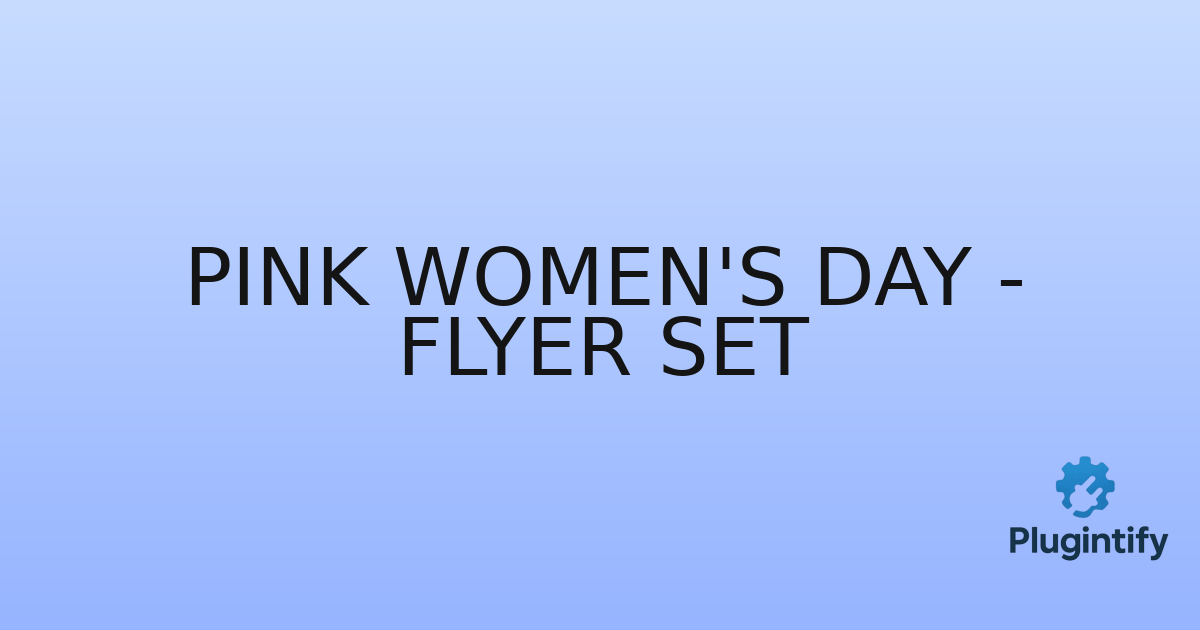 You are currently viewing Pink Women’s Day – Flyer Set