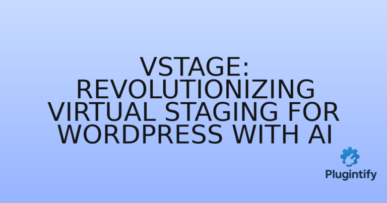 Read more about the article VStage: Revolutionizing Virtual Staging for WordPress with AI