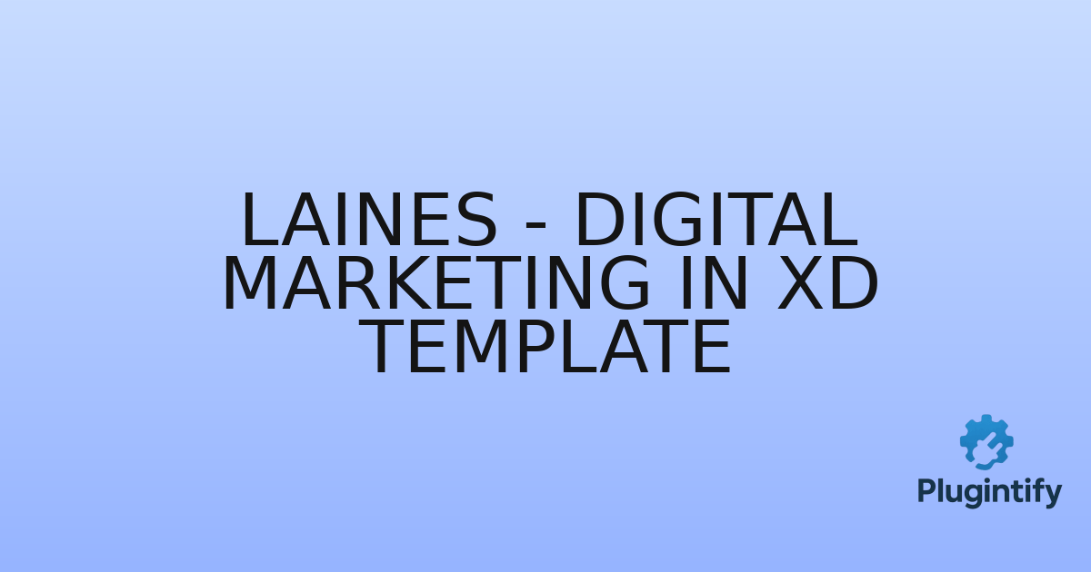 You are currently viewing Laines – Digital Marketing in XD Template