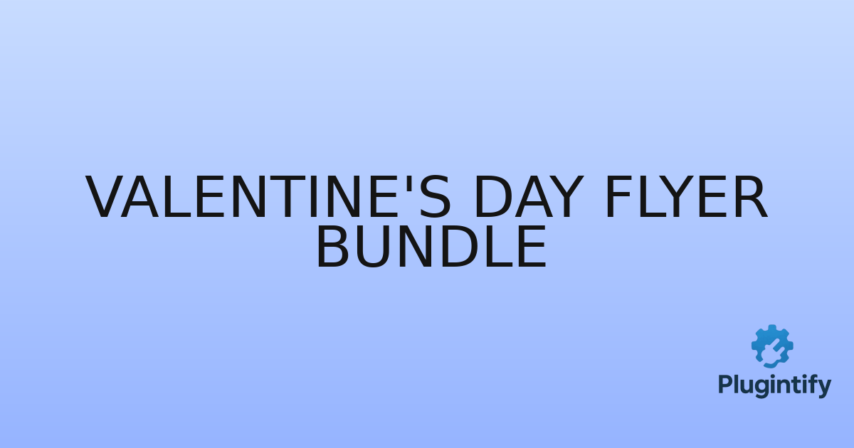 You are currently viewing Valentine’s Day Flyer Bundle