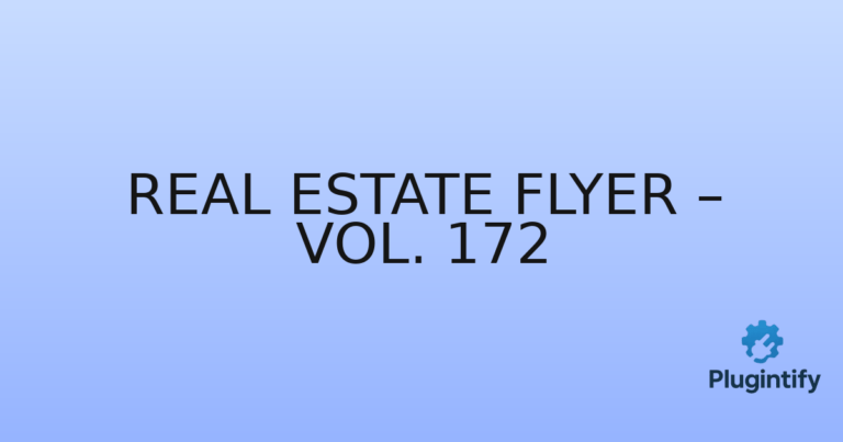 Read more about the article Real Estate Flyer – Vol. 172